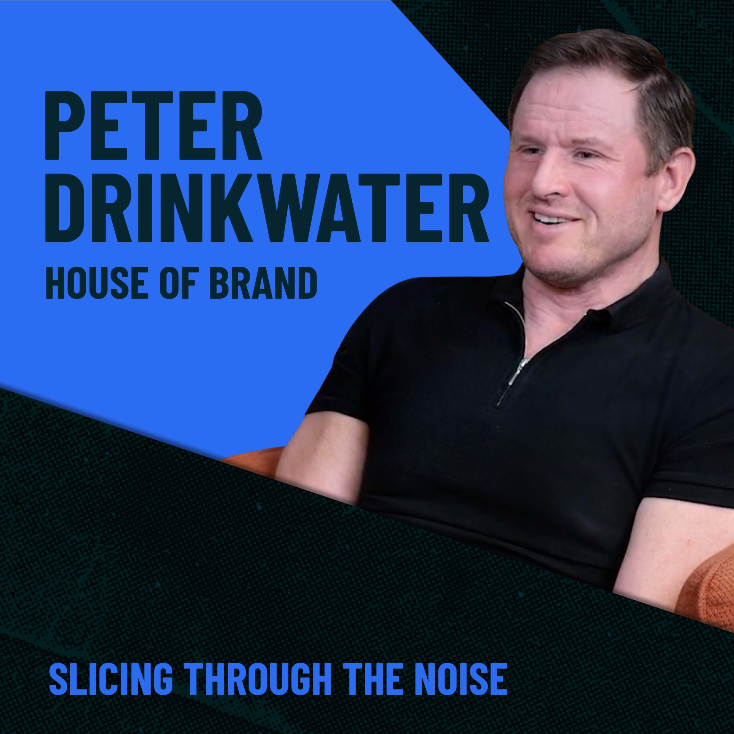 Peter Drinkwater on Slicing Through the Noise Podcast