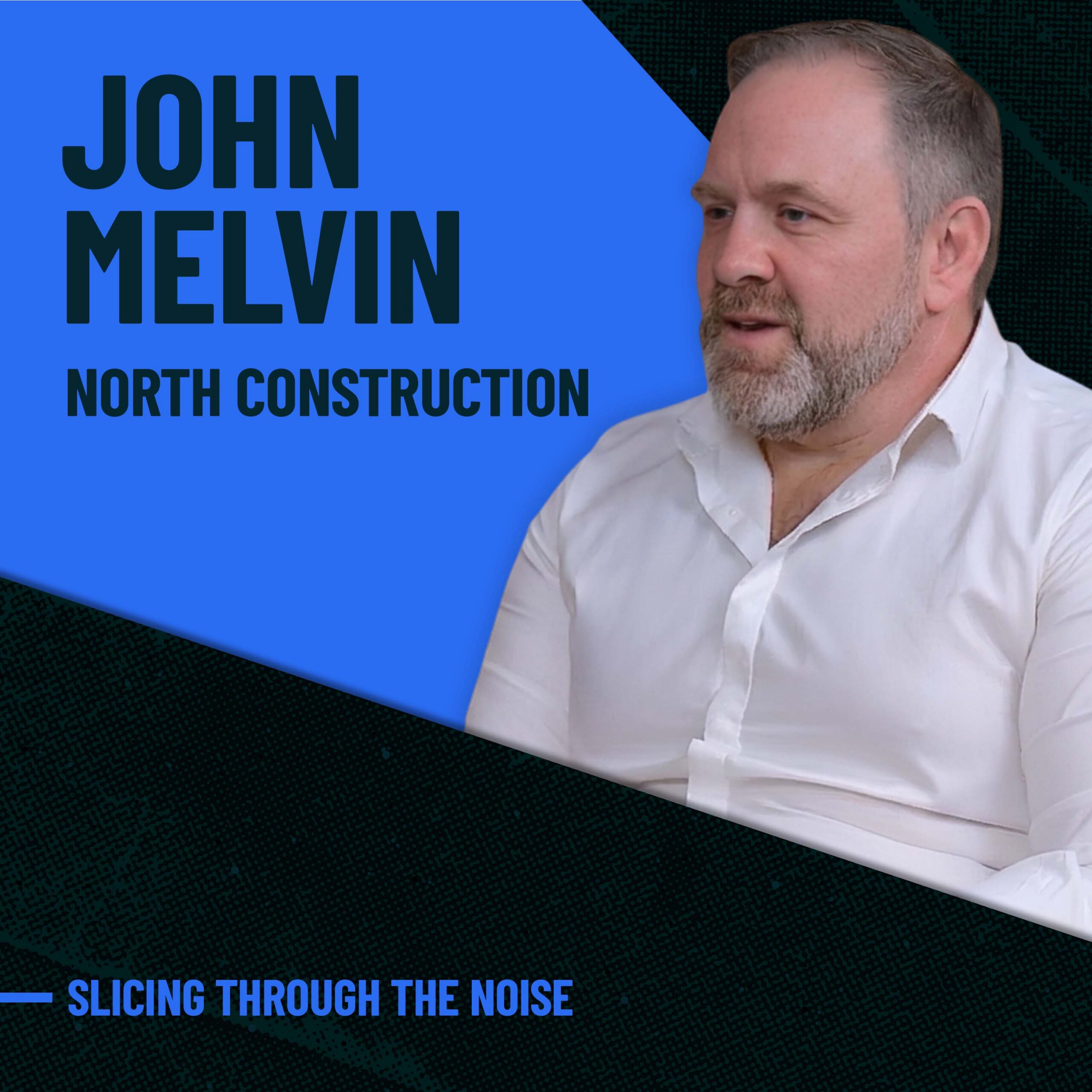 027_John_Melvin_Cover_3000x3000Cover-3000x3 John Melvin on Slicing Through the Noise Podcast